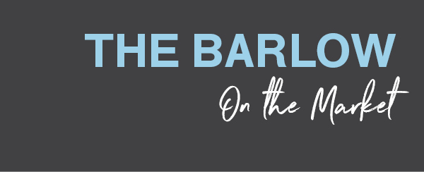 The Barlow:  First Open Houses